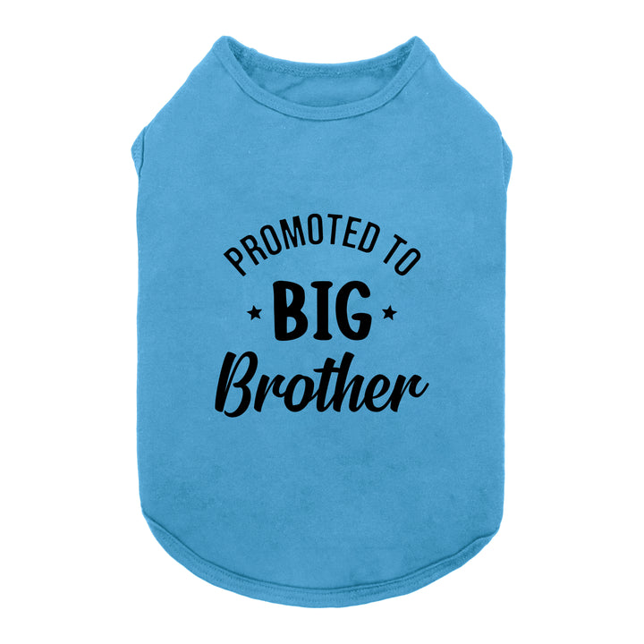 Summer Dog Shirt with Funny Promoted to Big Brother Lettering - Fitwarm Dog Clothes